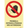 Fotoluminescente - proibida a entrada a pessoas não autorizadas